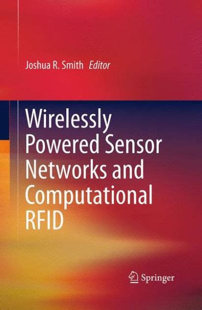 Wirelessly Powered Sensor Networks and Computational RFID